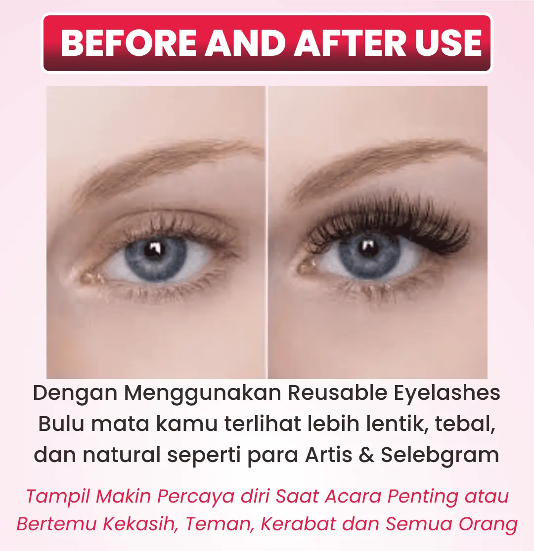 Tampilan sebelum dan sesudah pakai reusable eyelashes be beauty
